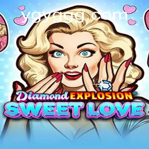Explorando o Mundo de DiamondExplosionSweetLove: Um Guia Completo