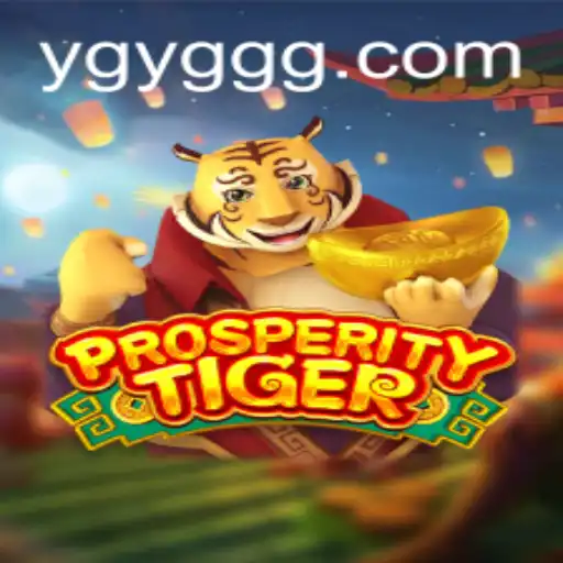 Descubra ProsperityTiger: Um Jogo de Estratégia e Sorte na Plataforma YGYG.com